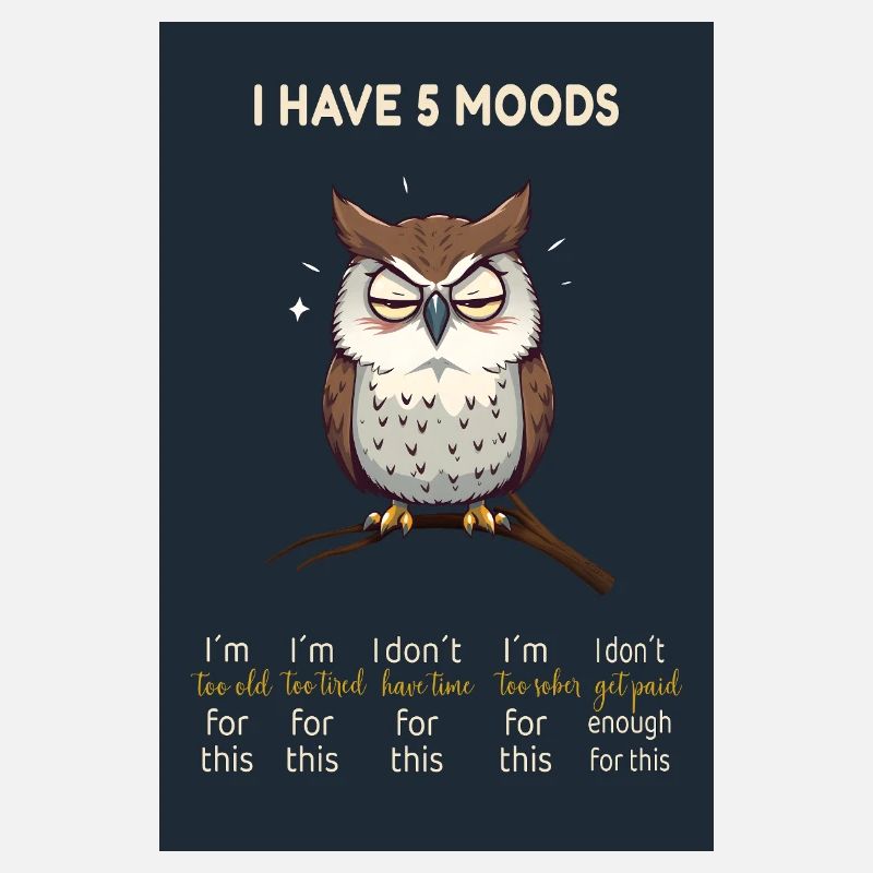 Grumpy Owl – I Have 5 Moods Funny Design