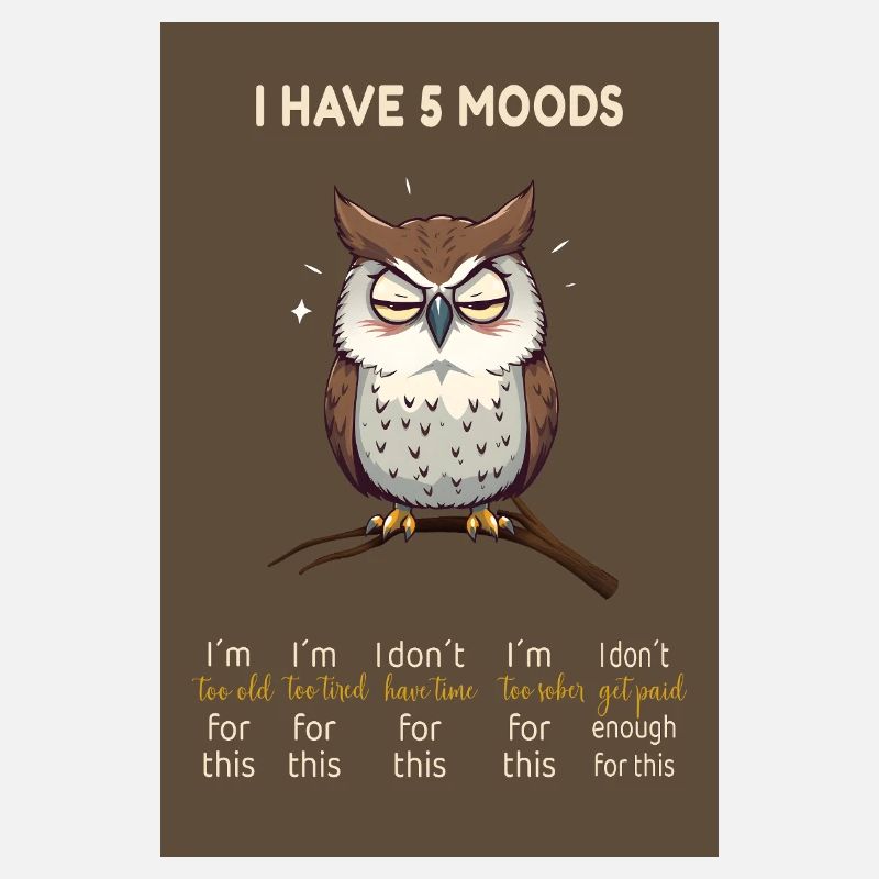 Grumpy Owl – I Have 5 Moods Funny Design