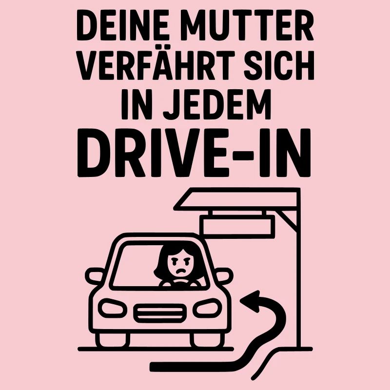 Your Mudda Drive In