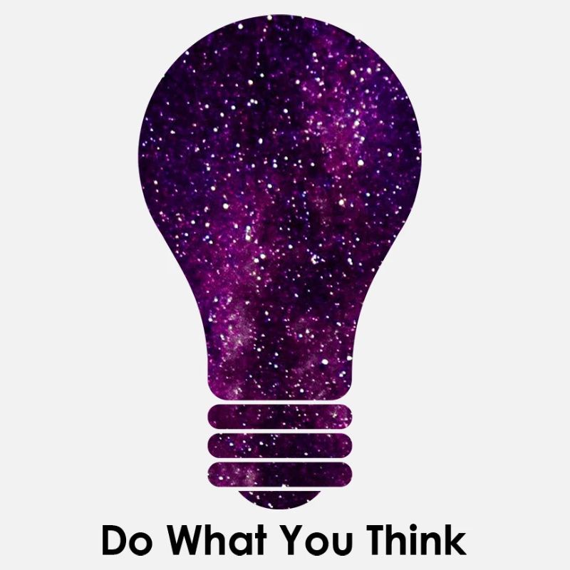 Do what you think