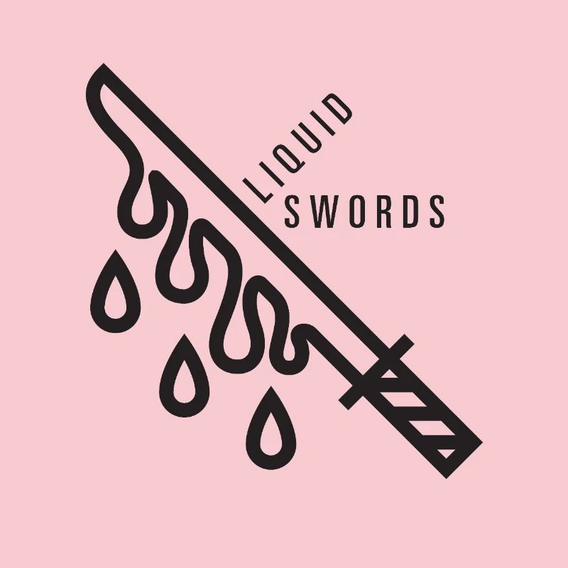 Liquid swords