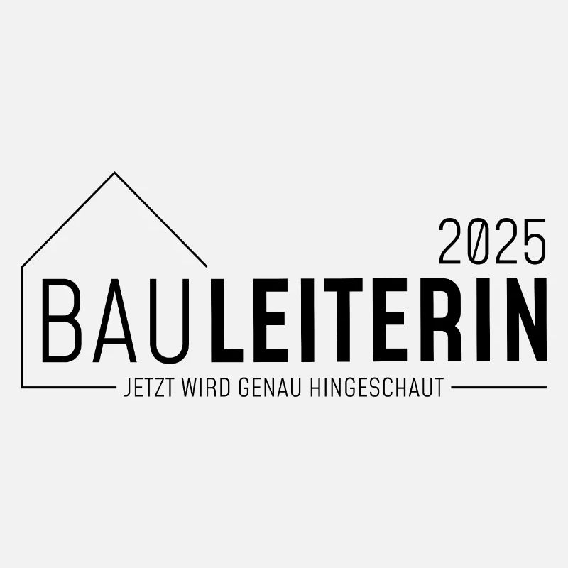 Bauleiter 2025 - Jetzt wird genau hingeschaut