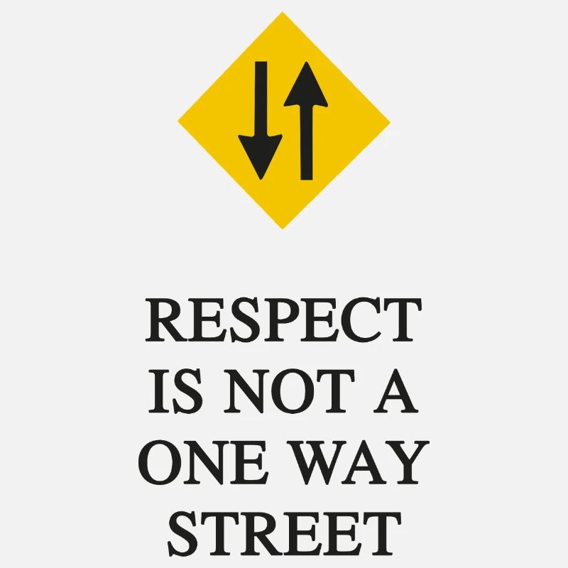LE RESPECT N’EST PAS À SENS UNIQUE