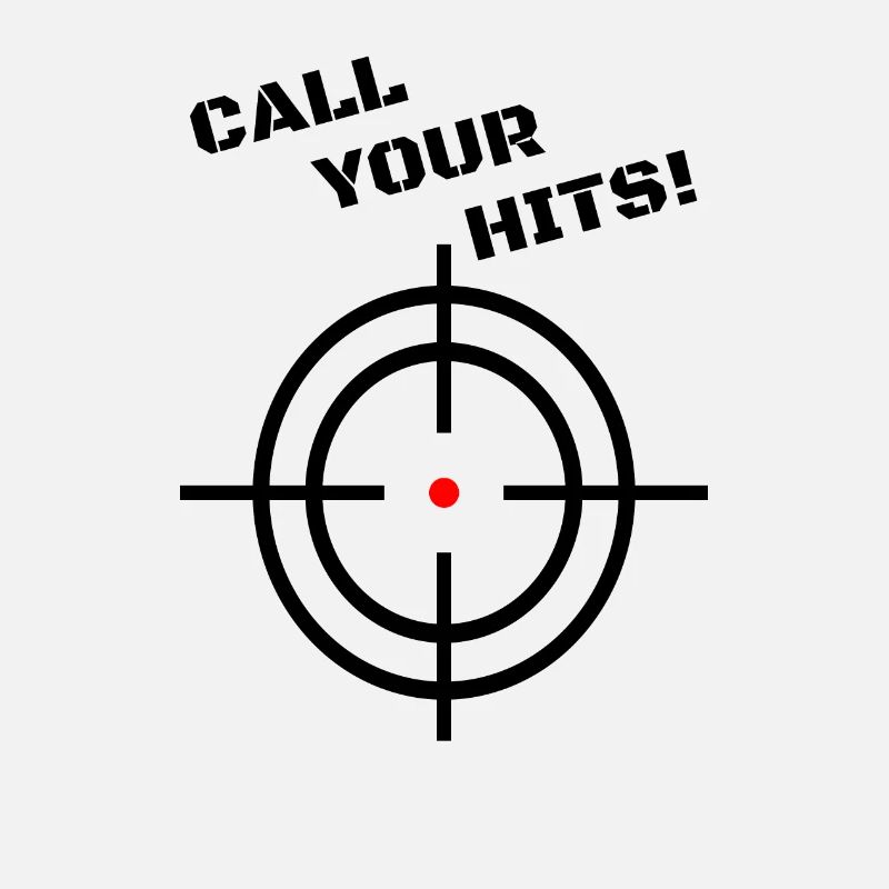 CALL YOUR HITS!