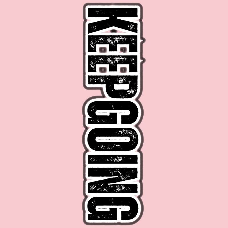 KEEP GOING – Motivational Vertical Pattern