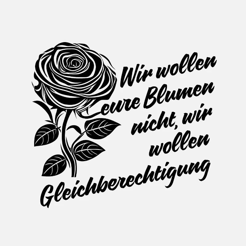 Wir wollen eure Blumen nicht