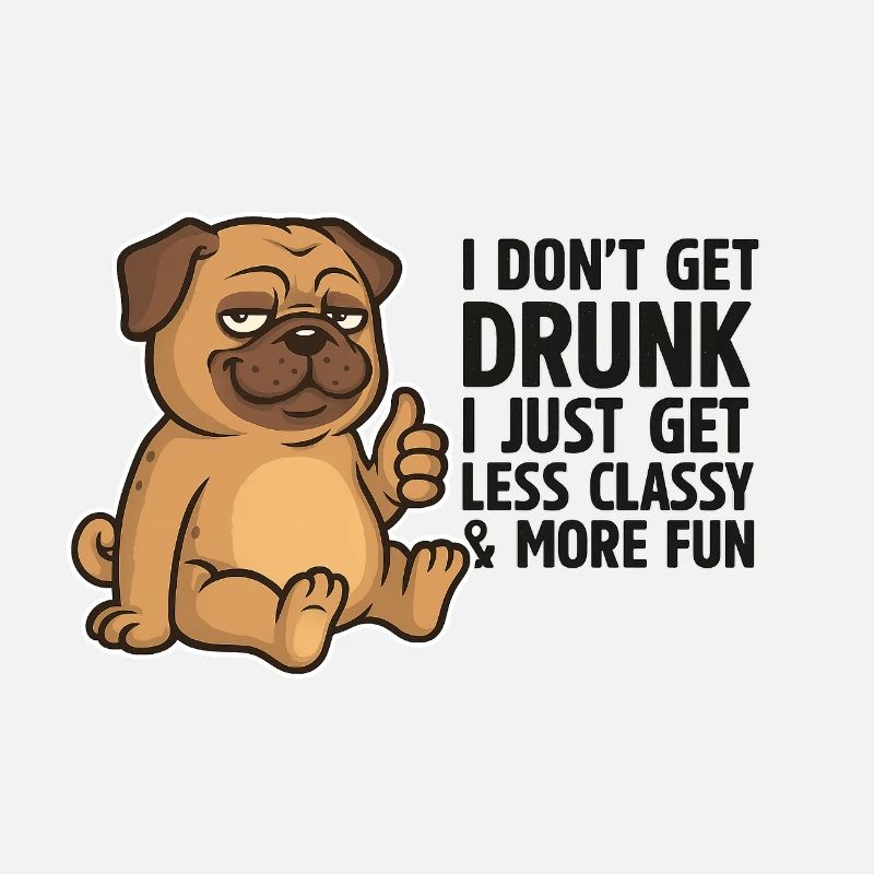 Less Classy More Fun Pup
