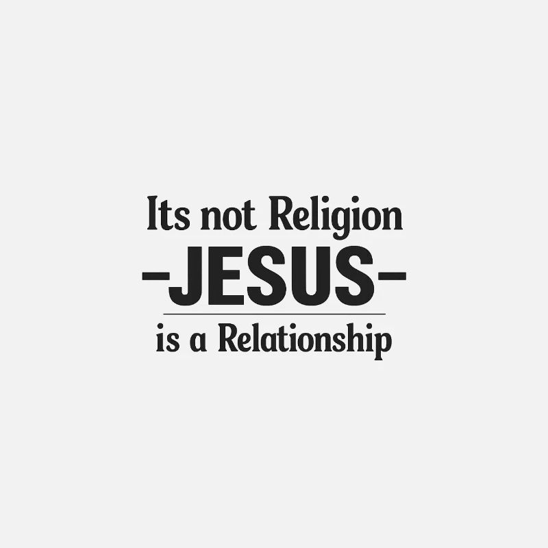 Jesus is relationship