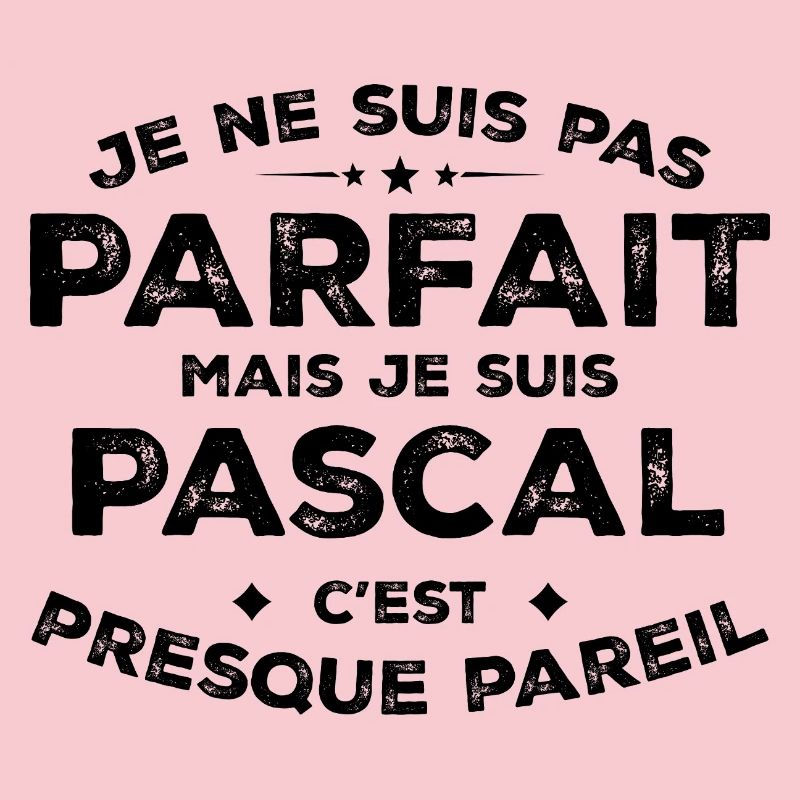 Pascal A first name, an attitude Pascal Humour
