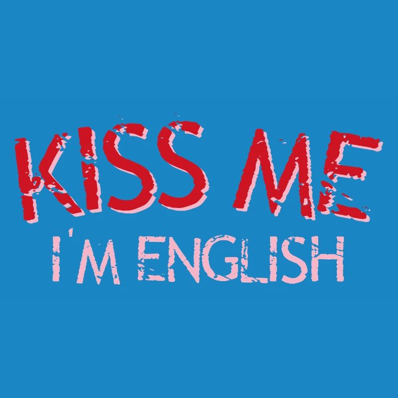 Küss mich, ich bin Engländer
