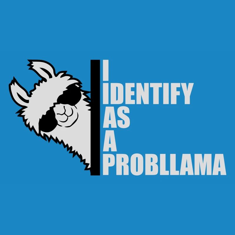 I Identify As A Probllama Cool Lama Problem Spruch