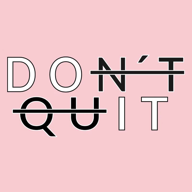Don´t Quit _Do It