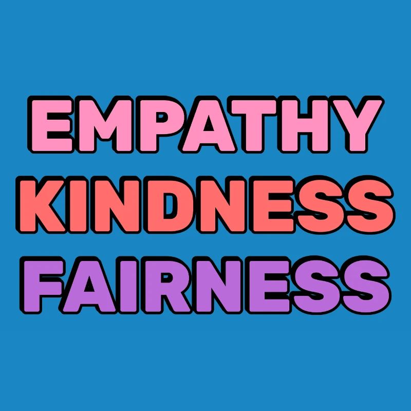 Empathy Kindness Fairness 