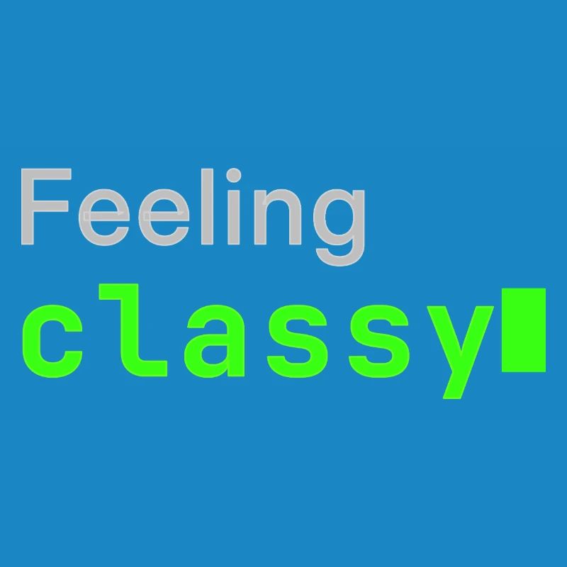 Feeling classy | Developer mood
