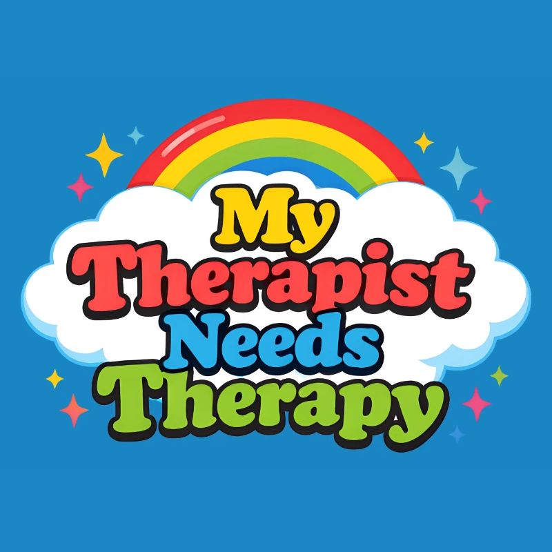 My therapist needs therapy