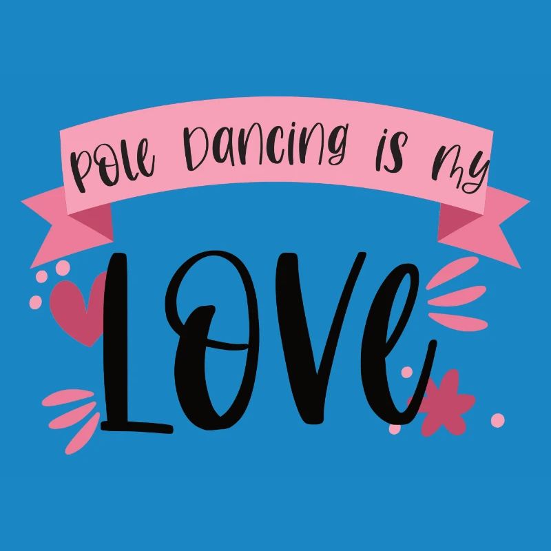 La pole dance est mon amour - Dancer Gift