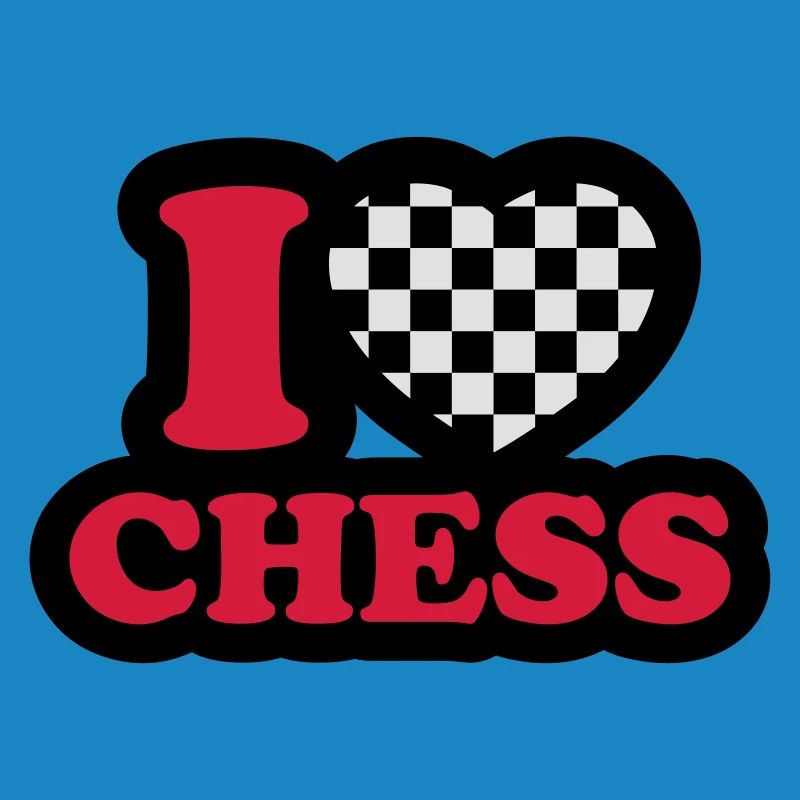 I love chess