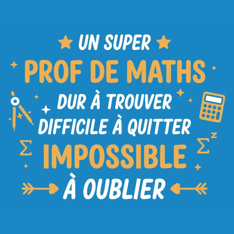Prof de maths inoubliable