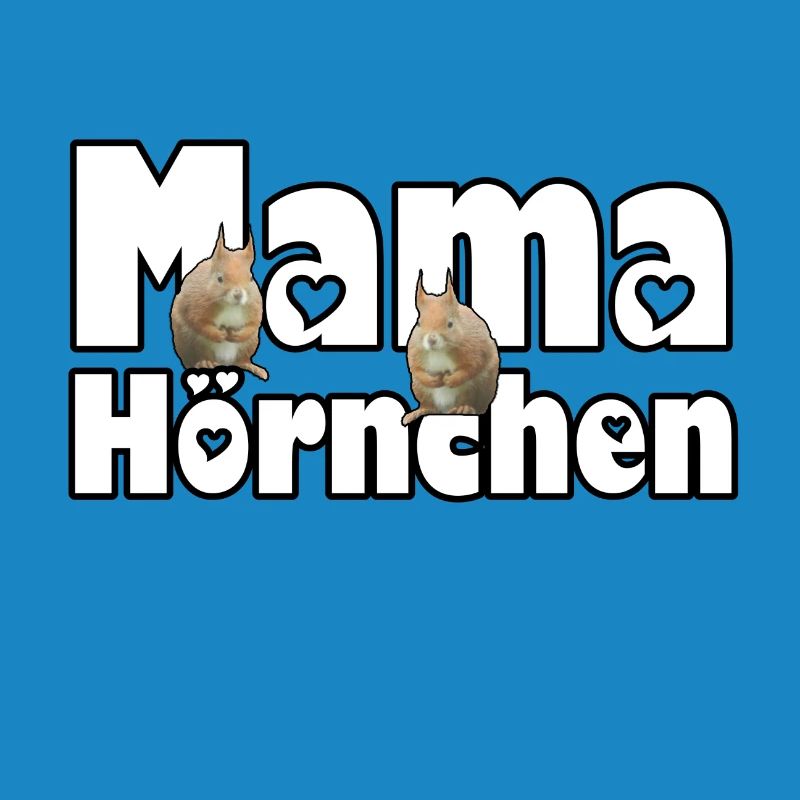 Mama Eichhörnchen Mutter Tier Muttertag Spruch