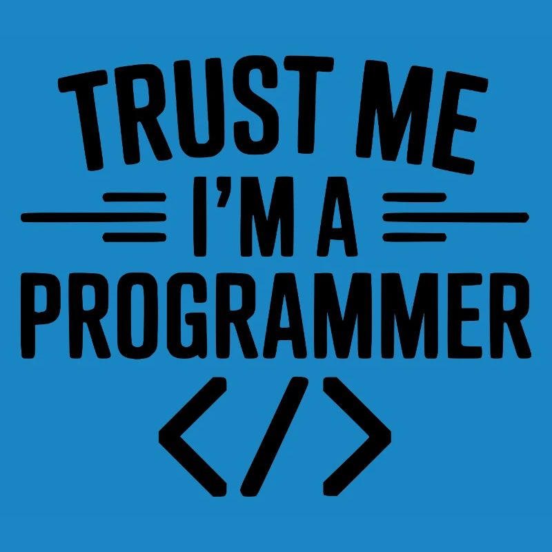 Vertrau mir, ich bin Programmiererin