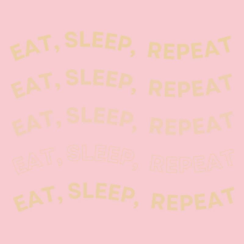 Eat Sleep Repeat Pattern