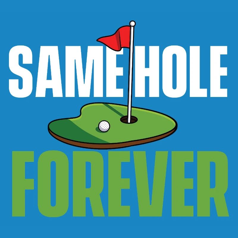 Same Hole Forever Lustiger Junggesellenabschied Golf