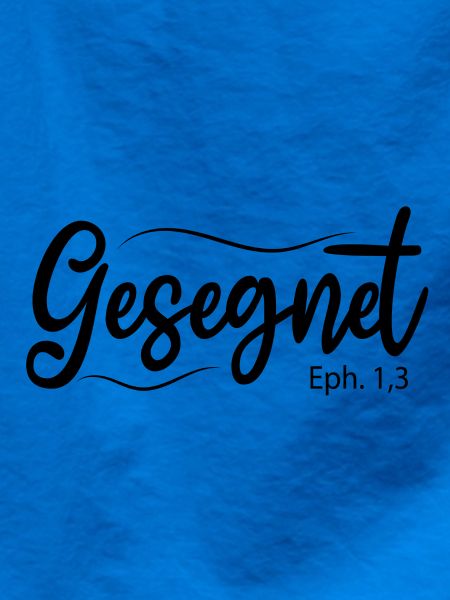 Gesegnet, Bibelvers