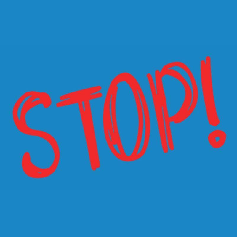 STOP. HUMOR. MESSAGE. QUOTATION. PANEL. DAD