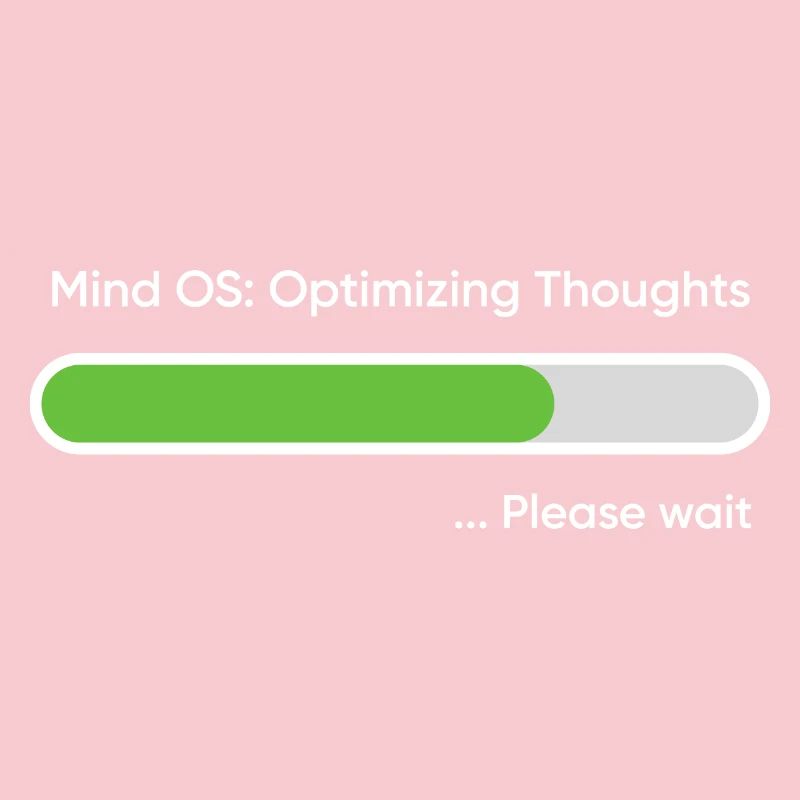Mind OS Optimizing Thoughts... Please Wait