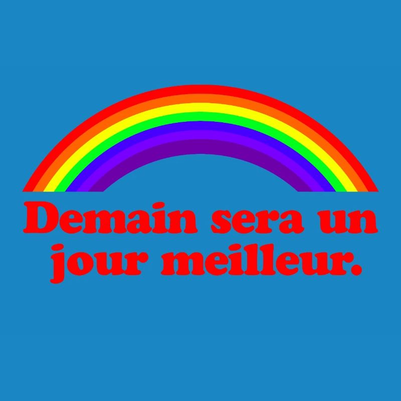 Morgen wird ein besserer Tag – Regenbogen