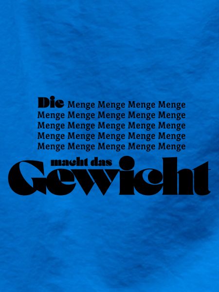 Die Menge macht das Gewicht