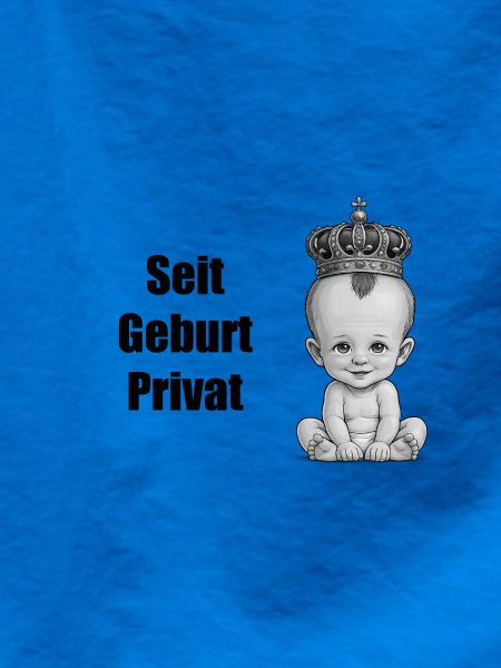 Seit Geburt Privat