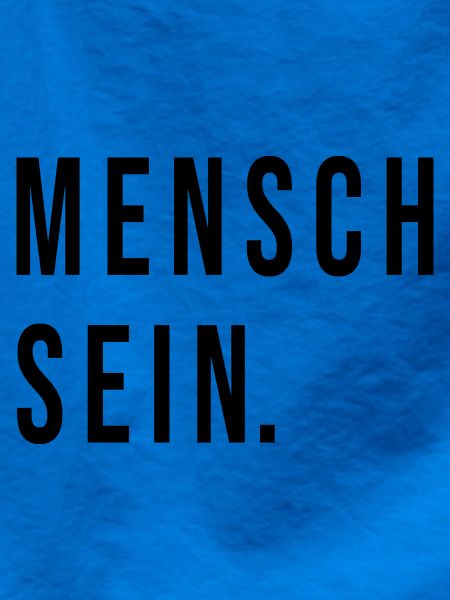 Mensch Sein