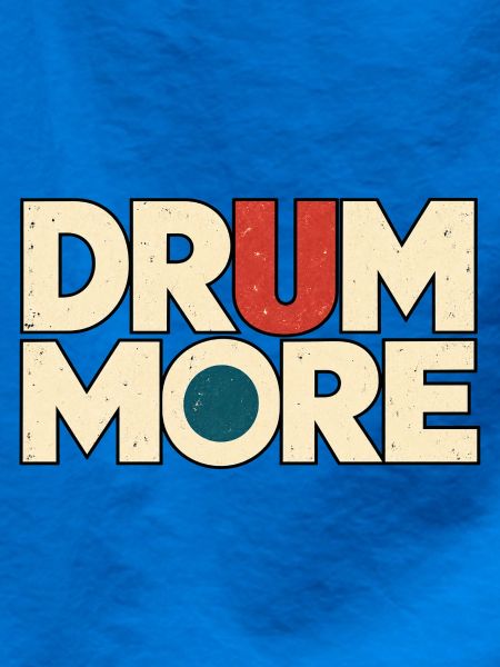 DRUM MORE