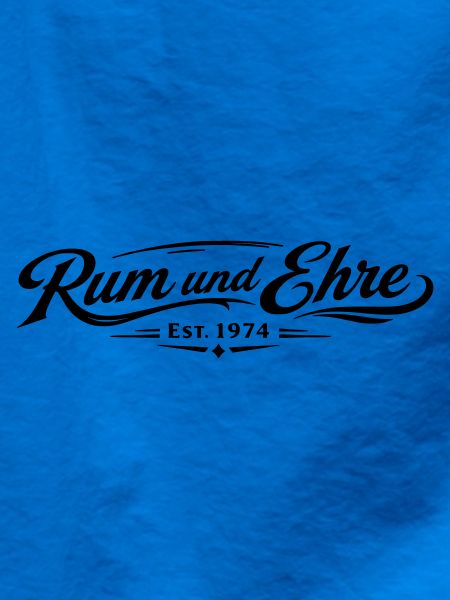 Rum und Ehre