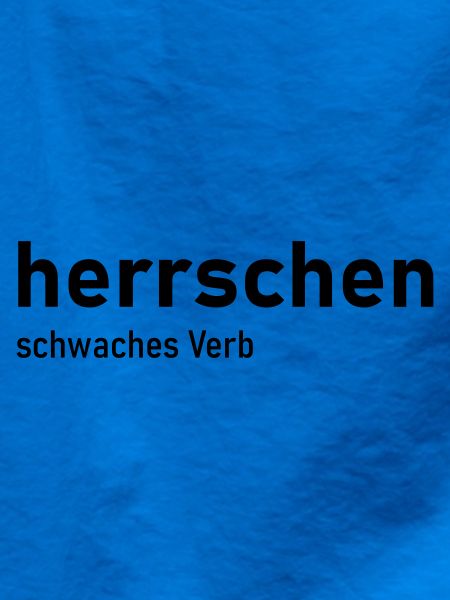 herrschen schwaches Verb