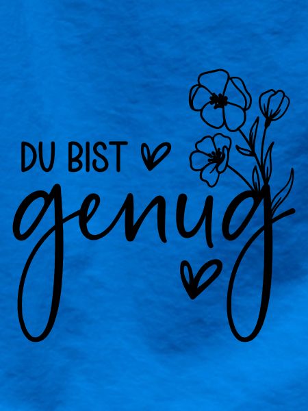 Du bist genug 