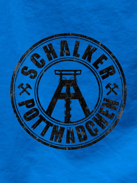 Schalker Pottmädchen | Ruhrpott Mädchen