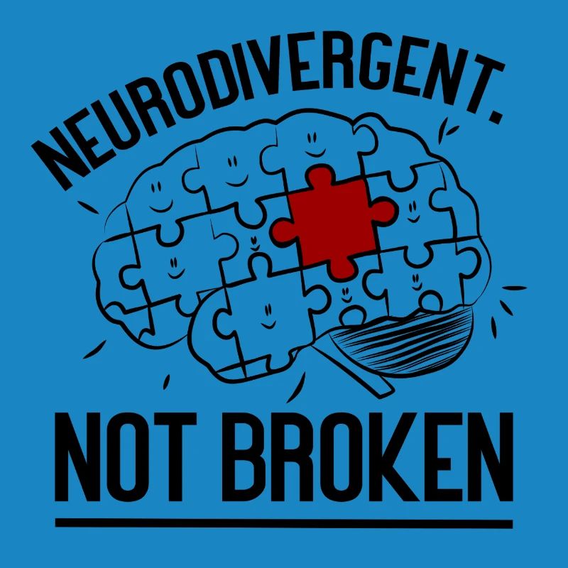 Neurodivergent Not Broken – Strong Mind Statement
