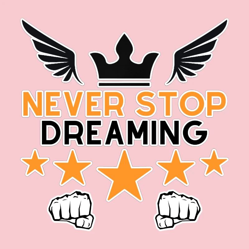 Never Stop Dreaming