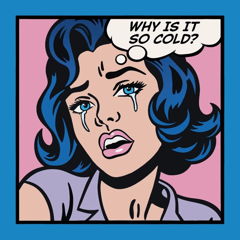Why is it so cold?