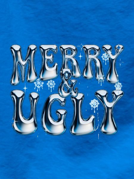 Merry and Ugly