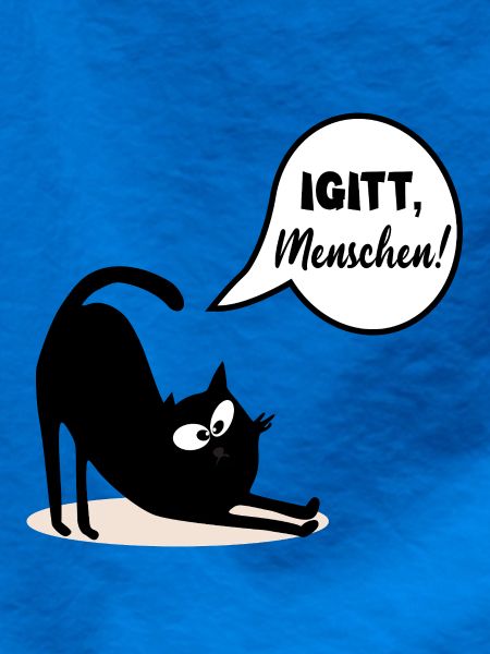 Igitt Menschen Katzen