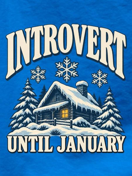 Introvert Until January