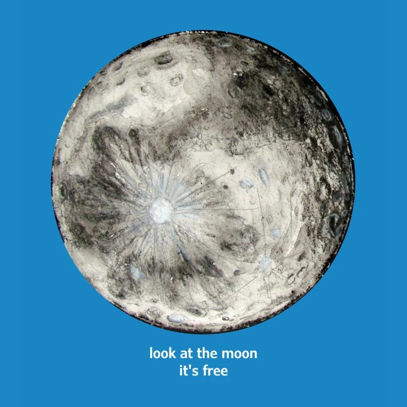 regarde la lune, c'est gratuit (lettres blanches)