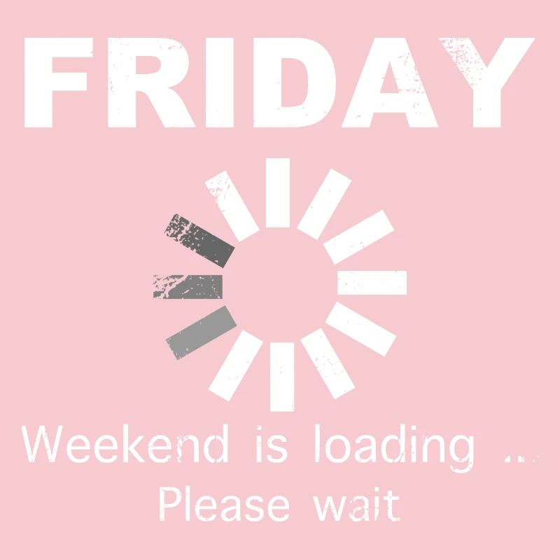 Friday Weekend Loading Saying