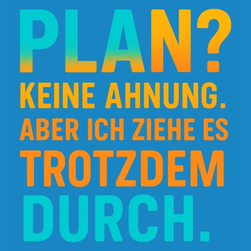 Plan? I don't know, but I'll go through with it