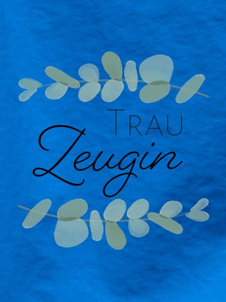 Trauzeugin Eukalyptus