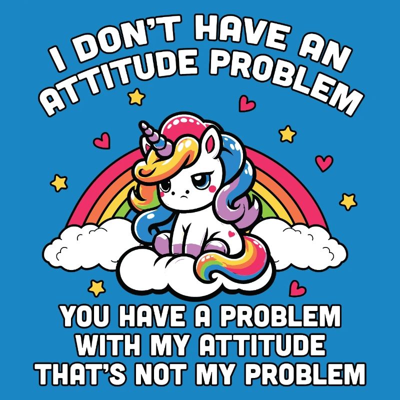 Unicorn mit Regenbogen Attitüde nicht mein Problem