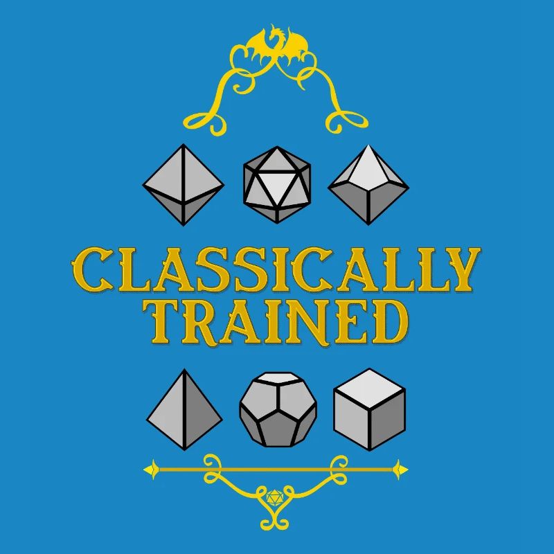 Classically Trained Dice Mastery